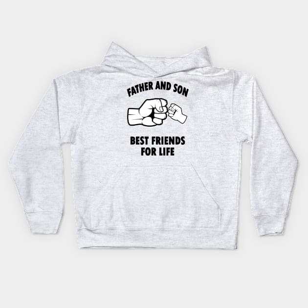 Father And Son Best Friends For Life Kids Hoodie by Rebo Boss